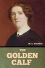 „THE GOLDEN CALF“ und „M. E. Braddon“, Porträt einer Frau, brauner Hintergrund.