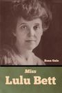 "Miss Lulu Bett" und "Zona Gale". Ein Porträt einer Frau mit kurzem, welligem Haar und ernstem Blick.