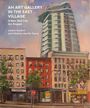 Andrei Kushnir: An Art Gallery in the East Village, Buch