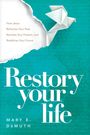 Mary E Demuth: Restory Your Life, Buch