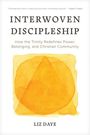 Liz Daye: Interwoven Discipleship, Buch