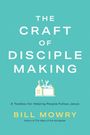 Bill Mowry: The Craft of Disciplemaking, Buch