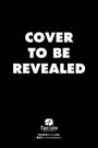 Text: "Cover to be revealed." Unten: "Triumph Books" gefolgt von einer Web- und Social-Media-Adresse. Schwarzer Hintergrund.