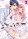 "His Sensual Whisper: The Voice That Sets Me On Fire", "Story & Art: Pyoko Asahina", "3". Illustration: Mann hält Frau.