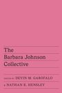 Text: "The Barbara Johnson Collective, Edited by Devin M. Garofalo & Nathan K. Hensley." Der Hintergrund ist rosa.