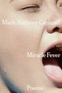 Mark Anthony Cayanan: Miracle Fever, Buch