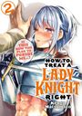 Text: "Is this how you plan to pursue me...?" "How to Treat a Lady Knight Right" Kengo Matsumoto. Illustration: Ritterfrau mit blauen Haaren.
