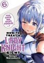 Text: "YOU LOVE ME RIGHT, FOOLIE...? HOW TO TREAT A LADY KNIGHT RIGHT" über Anime-Figur mit blauem Haar und Rüstung.