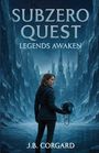 J B Corgard: Subzero Quest, Buch