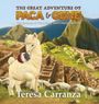 Große Buchstaben: "THE GREAT ADVENTURE OF PACA & GENE." Ein niedliches Lama und Meerschweinchen vor Machu Picchu.