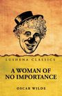 "LUSHENA CLASSICS. A Woman of No Importance. Oscar Wilde." Illustration: ein fröhlicher Clown mit Hut auf gelbem Hintergrund.