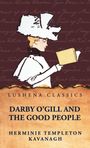 "LUSHENA CLASSICS" oben, "DARBY O’GILL AND THE GOOD PEOPLE" mittig, "HERMINIE TEMPLETON KAVANAGH" unten. Illustration: Frau mit Hut liest Buch.
