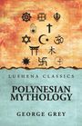 Text: "Lushena Classics, Polynesian Mythology, George Grey." Oben religiöse Symbole auf orangem Hintergrund.