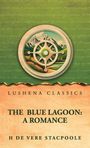 "LUSHENA CLASSICS. THE BLUE LAGOON: A ROMANCE, H DE VERE STACPOOLE." Illustration eines Schiffslenkrads vor Bergen.