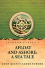 John Quincy Adams Former: Afloat and Ashore, Buch