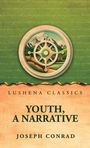Joseph Conrad: Youth, a Narrative Youth, Buch