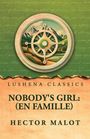 "LUSHENA CLASSICS, NOBODY'S GIRL: (EN FAMILLE), HECTOR MALOT". Illustration eines Kompasses vor Berglandschaft.