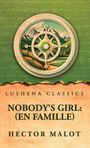 Text: "Nobody's Girl: (En Famille)", "Lushena Classics", "Hector Malot". Illustration: ein Kompass mit Berglandschaft.