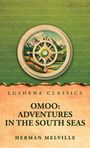 Texte: Lushena Classics, Omoo: Adventures in the South Seas, Herman Melville. Oben Kompass über Berglandschaft.