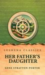 Oben: "Lushena Classics". Mitte: Illustration eines Steuerrads vor Bergen. Unten: "Her Father's Daughter" von Gene Stratton-Porter.