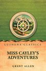 Texte: "Lushena Classics", "Miss Cayley's Adventures", "Grant Allen". Illustration eines Kompasses vor Bergen und Landschaft.