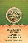 Der Text lautet: "Lushena Classics, Tom Swift in the Land of Wonders, Victor Appleton." Eine Kompassrose vor Berglandschaft.