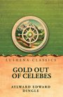 Aylward Edward Dingle: Gold Out of Celebes, Buch