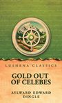 Aylward Edward Dingle: Gold Out of Celebes, Buch