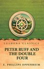 Der Text lautet: "Lushena Classics, Peter Ruff and The Double Four, E. Phillips Oppenheim." Oben eine stilisierte Kompassrose.