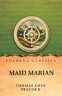 Thomas Love Peacock: Maid Marian, Buch