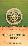 Oben: Lushena Classics. Mitte: Illustration mit Kompass und Landschaft. Unten: The Scarecrow of Oz, L. Frank Baum.