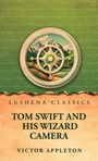 "Lushena Classics: Tom Swift and His Wizard Camera, Victor Appleton." Oberer Teil: Kompass-Illustration mit Berglandschaft.