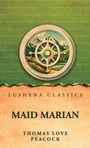 Thomas Love Peacock: Maid Marian, Buch