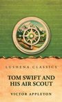 LUSHENA CLASSICS. TOM SWIFT AND HIS AIR SCOUT. VICTOR APPLETON. Illustration: Steuerrad vor Berglandschaft.