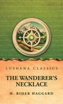 LUSHENA CLASSICS: THE WANDERER'S NECKLACE, H. Rider Haggard. Illustration mit Kompass und Berglandschaft.