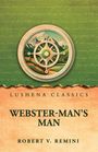 Titel: "WEBSTER-MAN'S MAN". Autor: Robert V. Remini. Illustration: Kompass über Landschaft. Hintergrund grün und beige.