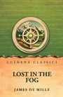 "LUSHENA CLASSICS", "LOST IN THE FOG", "JAMES DE MILLE", Kompass-Illustration vor Bergen und Wolken.