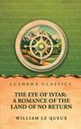 William Le Queux: The Eye of Istar, Buch