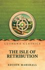 Lushena Classics; The Isle of Retribution; Edison Marshall. Illustration: Kompassrose vor Berglandschaft auf grünem Hintergrund.