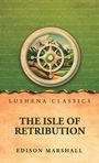 "LUSHENA CLASSICS" und "THE ISLE OF RETRIBUTION" von "EDISON MARSHALL". Eine Illustration mit einem Steuerrad und Bergen.
