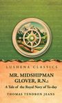 Thomas Tendron Jeans: Mr. Midshipman Glover, R.N., Buch