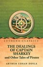 Sir Arthur Conan Doyle: The Dealings of Captain Sharkey, and Other Tales of Pirates, Buch