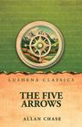 "LUSHENA CLASSICS. THE FIVE ARROWS. ALLAN CHASE." Illustration mit Berglandschaft in einem Kompass.