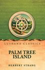 Herbert Strang: Palm Tree Island, Buch