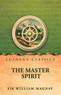 William Magnay: The Master Spirit, Buch