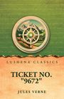 Oben steht "LUSHENA CLASSICS". Darunter "TICKET NO. '9672'" und "JULES VERNE". Illustration zeigt ein Rad mit Landschaft.