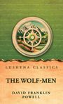 "Lushena Classics - The Wolf-Men von David Franklin Powell" steht auf einer Buchillustration mit Kompass und Berglandschaft.