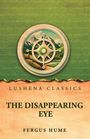 Text: „Lushena Classics. The Disappearing Eye. Fergus Hume.“  
Illustration: Berglandschaft hinter einem Steuerrad auf grünem Hintergrund.