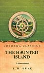 Text oben: "Lushena Classics". 
Titel: "The Haunted Island". 
Untertitel: "A pirate romance". 
Autor: "E. H. Visiak". 
Illustration: Schiffskompass, Berge im Hintergrund.
