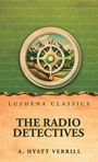 Text: "Lushena Classics. The Radio Detectives. A. Hyatt Verrill." Illustration: Kompass mit Berglandschaft im Hintergrund.